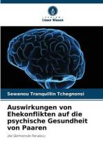Auswirkungen von Ehekonflikten auf die psychische Gesundheit von Paaren af Sèwanou Tranquillin Tchégnonsi