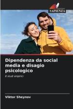 Dipendenza da social media e disagio psicologico af Viktor Sheynov