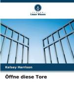 Öffne diese Tore af Kelsey Harrison