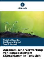 Agronomische Verwertung von kompostiertem Klärschlamm in Tunesien af Khédija Bouajila