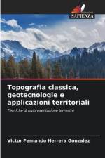 Topografia classica, geotecnologie e applicazioni territoriali af Victor Fernando Herrera Gonzalez