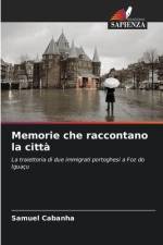 Memorie che raccontano la città af Samuel Cabanha
