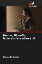 Donne, filosofia, letteratura e altre arti af Gioconda Espina