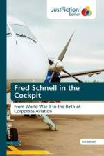Fred Schnell in the Cockpit af Jim Schnell