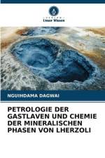 PETROLOGIE DER GASTLAVEN UND CHEMIE DER MINERALISCHEN PHASEN VON LHERZOLI af Nguihdama Dagwai
