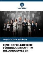 EINE ERFOLGREICHE FÜHRUNGSKRAFT IM BILDUNGSWESEN af Muyassarkhon Rozikova