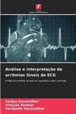 Análise e interpretação de arritmias Sinais de ECG af Sanjay Sanamdikar