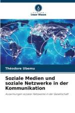 Soziale Medien und soziale Netzwerke in der Kommunikation af Théodore Ubemu