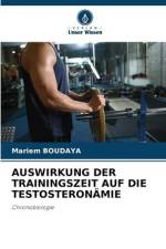 AUSWIRKUNG DER TRAININGSZEIT AUF DIE TESTOSTERONÄMIE af Mariem Boudaya