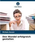 Den Wandel erfolgreich gestalten af Hichem Kacem