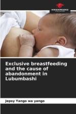 Exclusive breastfeeding and the cause of abandonment in Lubumbashi af Jepsy Yango Wa Yango