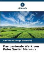 Das pastorale Werk von Pater Xavier Biernaux af Vincent Mukwege Buhendwa