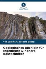 Geologisches Büchlein für Ingenieure & höhere Bautechniker af Yao Lamine G. Richard Dzotsi