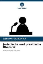 Juristische und praktische Rhetorik af Justin Mafuta Lamika