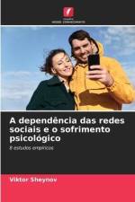 A dependência das redes sociais e o sofrimento psicológico af Viktor Sheynov