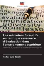 Les mémoires formatifs en tant que ressource d'évaluation dans l'enseignement supérieur af Heitor Luiz Borali