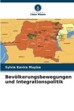 Bevölkerungsbewegungen und Integrationspolitik af Sylvia Kavira Muyisa