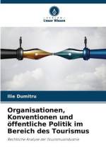 Organisationen, Konventionen und öffentliche Politik im Bereich des Tourismus af Ilie Dumitru