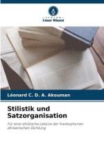 Stilistik und Satzorganisation af Léonard C. D. A. Akouman