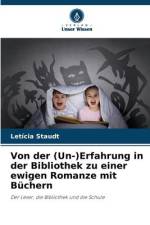 Von der (Un-)Erfahrung in der Bibliothek zu einer ewigen Romanze mit Büchern af Letícia Staudt