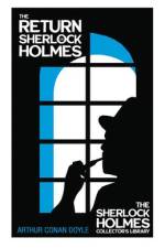 The Return of Sherlock Holmes - The Sherlock Holmes Collector's Library af Arthur Conan Doyle