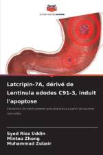 Latcripin-7A, dérivé de Lentinula edodes C91-3, induit l'apoptose af Syed Riaz Uddin
