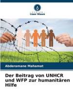 Der Beitrag von UNHCR und WFP zur humanitären Hilfe af Abderamane Mahamat
