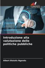 Introduzione alla valutazione delle politiche pubbliche af Albert Bialufu Ngandu