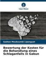 Bewertung der Kosten für die Behandlung eines Schlaganfalls in Gabun af Gaëtan Moukoumbi Lipenguet