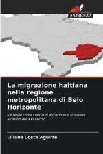 La migrazione haitiana nella regione metropolitana di Belo Horizonte af Liliane Costa Aguirre