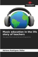 Music education in the life story of teachers af Adriana Rodrigues Didier