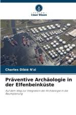 Präventive Archäologie in der Elfenbeinküste af Charles Dibié N'Zi