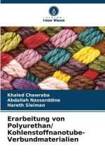 Erarbeitung von Polyurethan/ Kohlenstoffnanotube-Verbundmaterialien af Khaled Chawraba