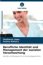 Berufliche Identität und Management der sozialen Verantwortung af Stephanie López