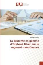 La descente en gamme d¿Orabank Bénin sur le segment mésofinance af Maxime Lokossi
