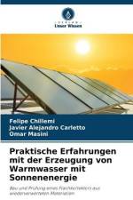 Praktische Erfahrungen mit der Erzeugung von Warmwasser mit Sonnenenergie af Felipe Chillemi
