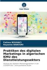 Praktiken des digitalen Marketings in algerischen KMU des Dienstleistungssektors af Fatima Bouhaci