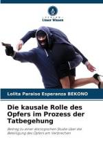 Die kausale Rolle des Opfers im Prozess der Tatbegehung af Lolita Paraiso Esperanza Bekono