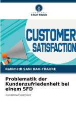 Problematik der Kundenzufriedenheit bei einem SFD af Rahimath Sani Bah-Traore