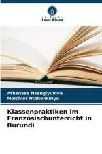 Klassenpraktiken im Französischunterricht in Burundi af Athanase Nsengiyumva