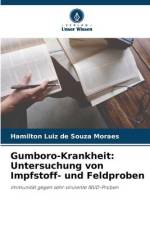 Gumboro-Krankheit: Untersuchung von Impfstoff- und Feldproben af Hamilton Luiz de Souza Moraes