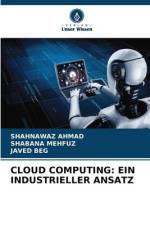 CLOUD COMPUTING: EIN INDUSTRIELLER ANSATZ af Shahnawaz Ahmad