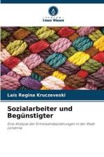 Sozialarbeiter und Begünstigter af Laís Regina Kruczeveski