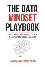 The Data Mindset Playbook af Bernardo Crespo