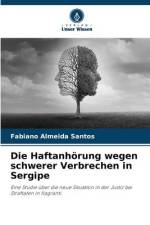 Die Haftanhörung wegen schwerer Verbrechen in Sergipe af Fabiano Almeida Santos