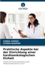 Praktische Aspekte bei der Einrichtung einer kardioonkologischen Einheit af Sarra Chenik