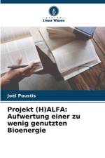 Projekt (H)ALFA: Aufwertung einer zu wenig genutzten Bioenergie af Joël Poustis