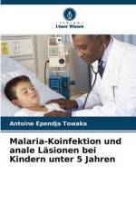 Malaria-Koinfektion und anale Läsionen bei Kindern unter 5 Jahren af Antoine Ependja Towaka