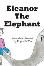 Eleanor the Elephant af Regan Dewine