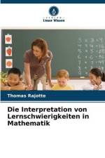 Die Interpretation von Lernschwierigkeiten in Mathematik af Thomas Rajotte